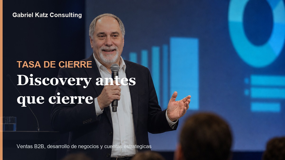 Gabriel Katz presentando criterios para mejorar cierre B2B